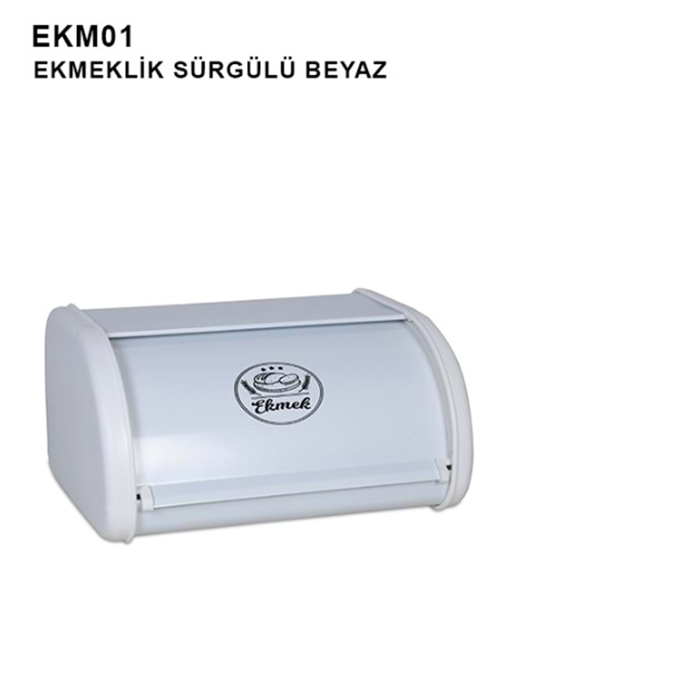 EKM01 - SÜRGÜLÜ EKMEKLİK